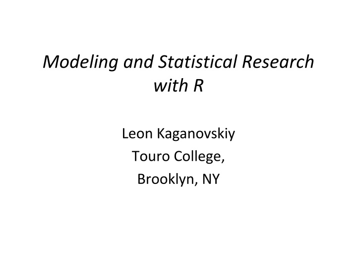 modeling and statistical research with r
