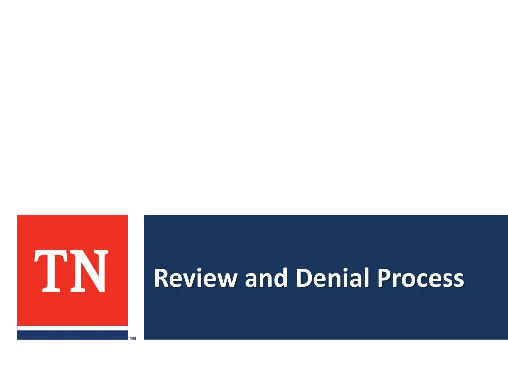review and denial process