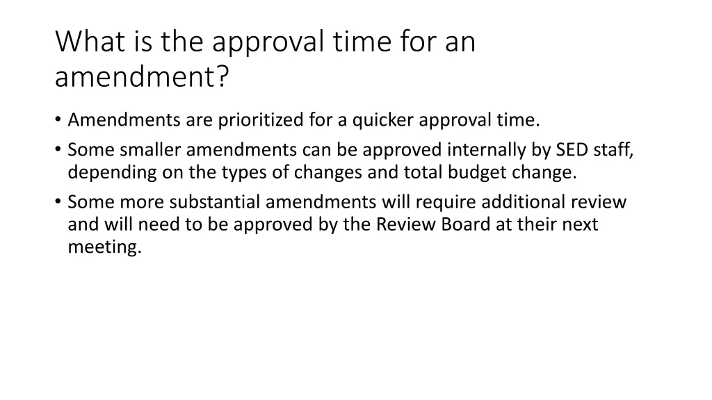 what is the approval time for an amendment