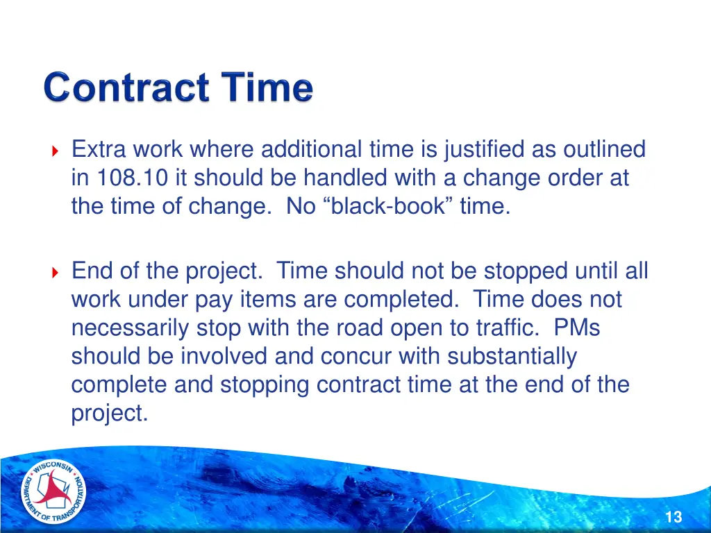 extra work where additional time is justified
