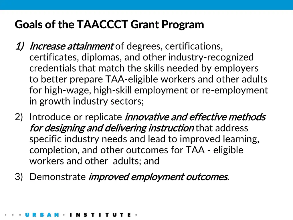 goals of the taaccct grant program
