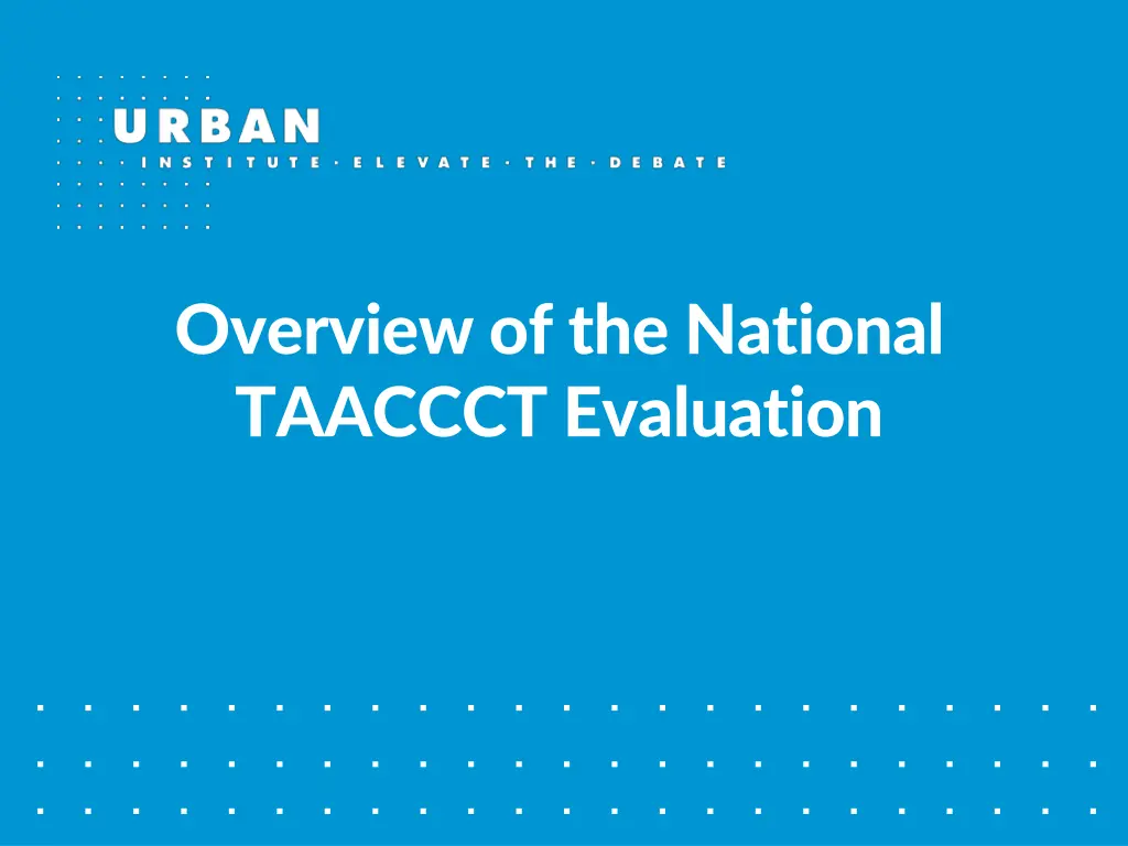 overview of the national taaccct evaluation
