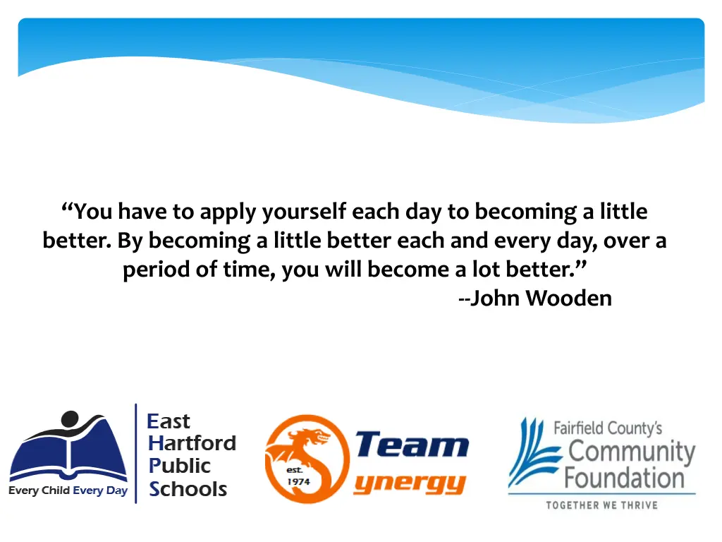 you have to apply yourself each day to becoming