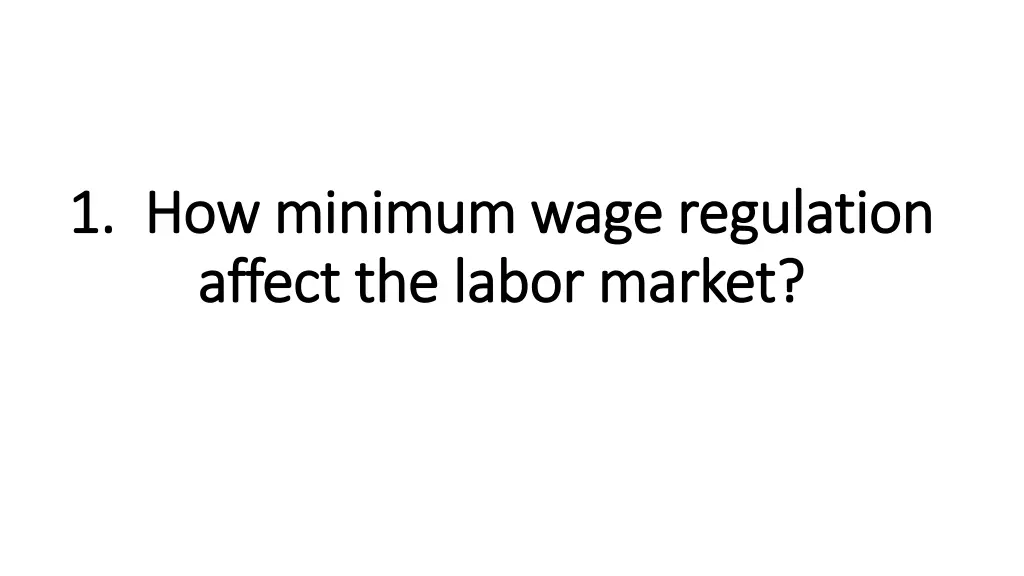 1 how minimum wage regulation 1 how minimum wage