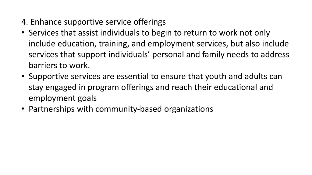 4 enhance supportive service offerings services