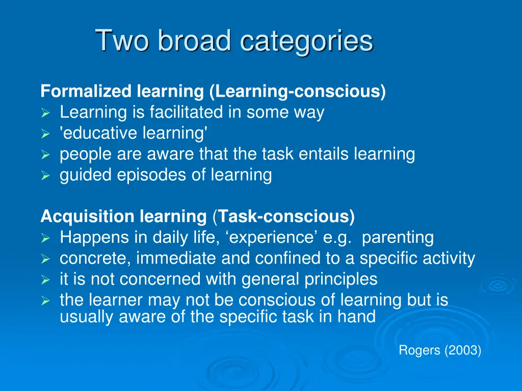 two broad categories