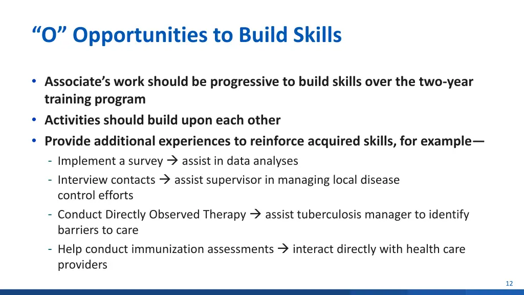 o opportunities to build skills