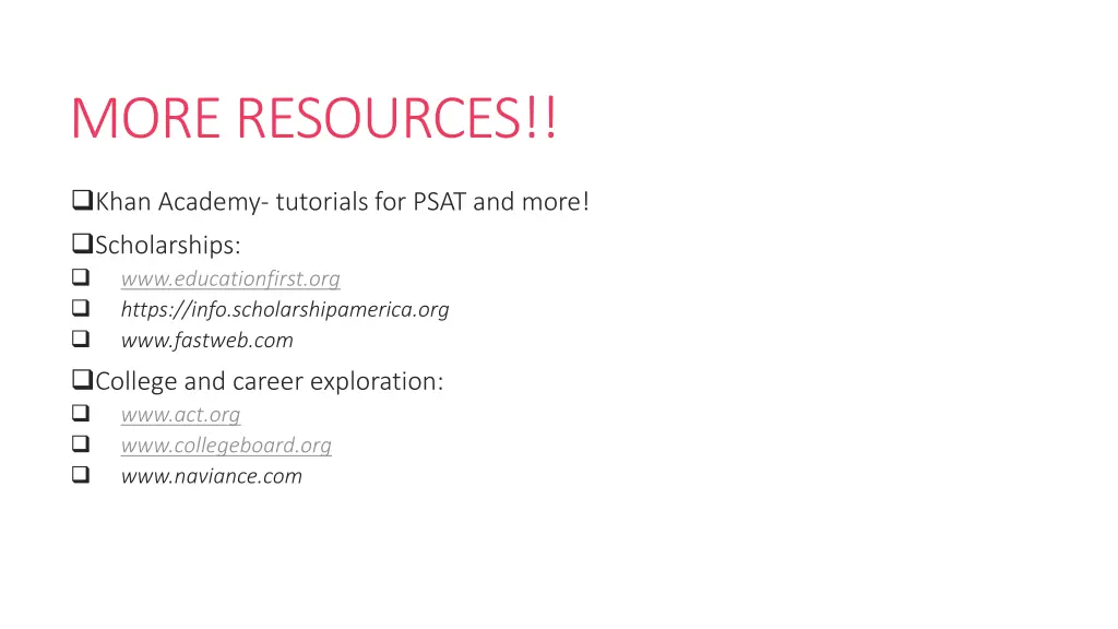 more resources