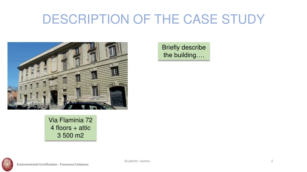 description of the case study