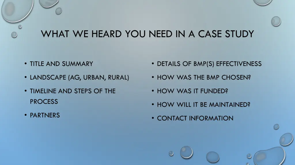what we heard you need in a case study