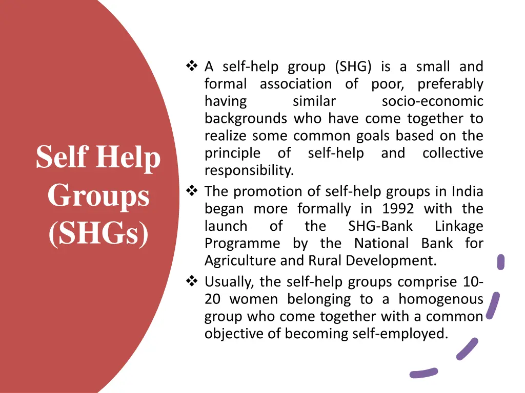 a self help group shg is a small and formal