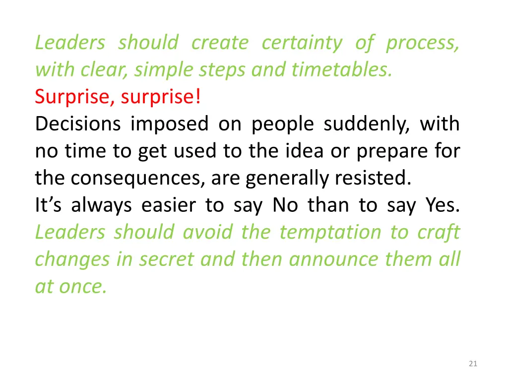 leaders should create certainty of process with
