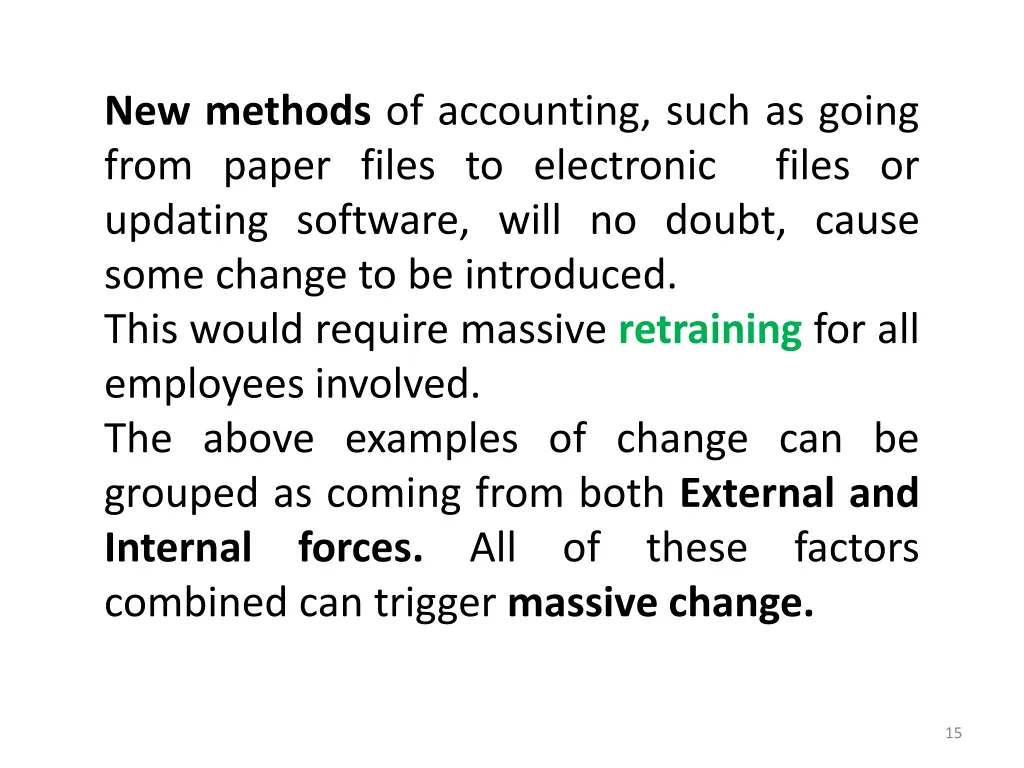 new methods of accounting such as going from