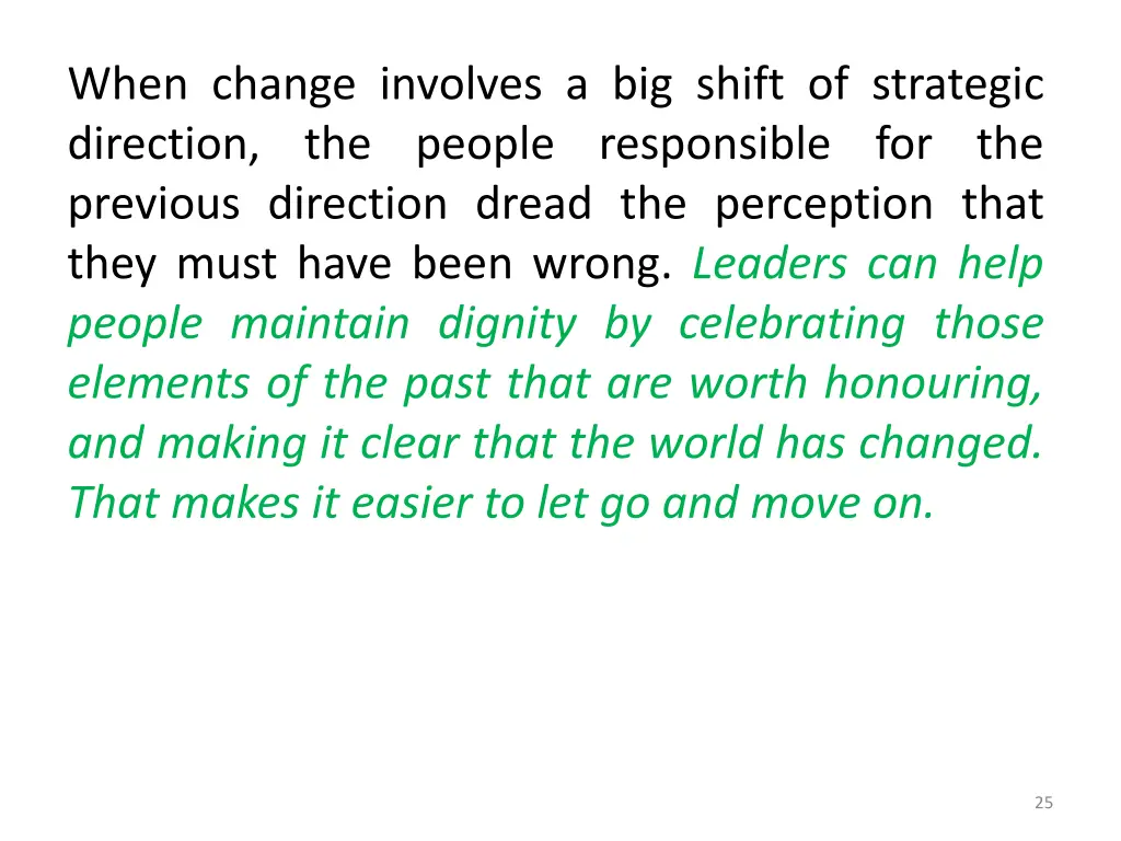 when change involves a big shift of strategic