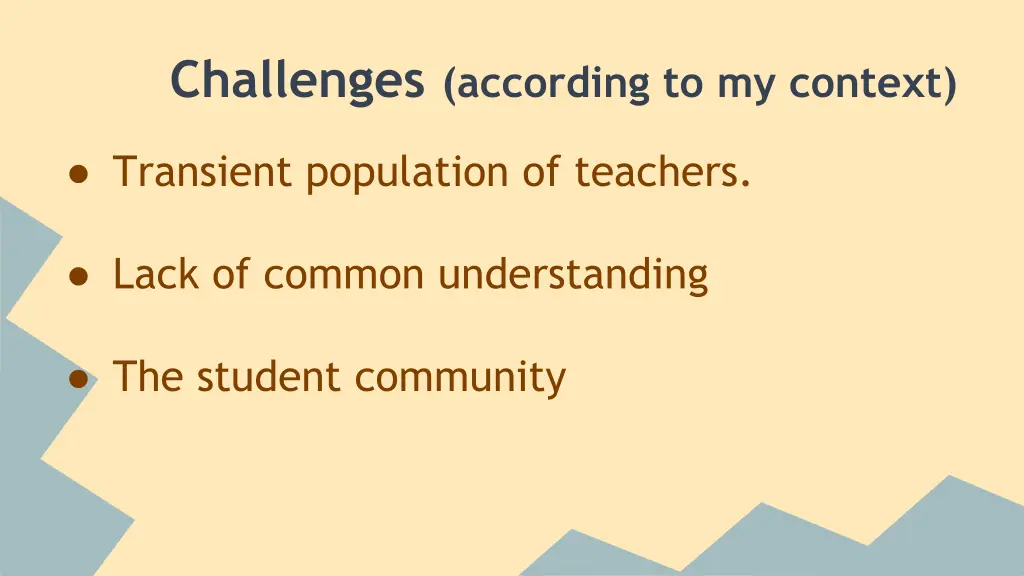 challenges according to my context