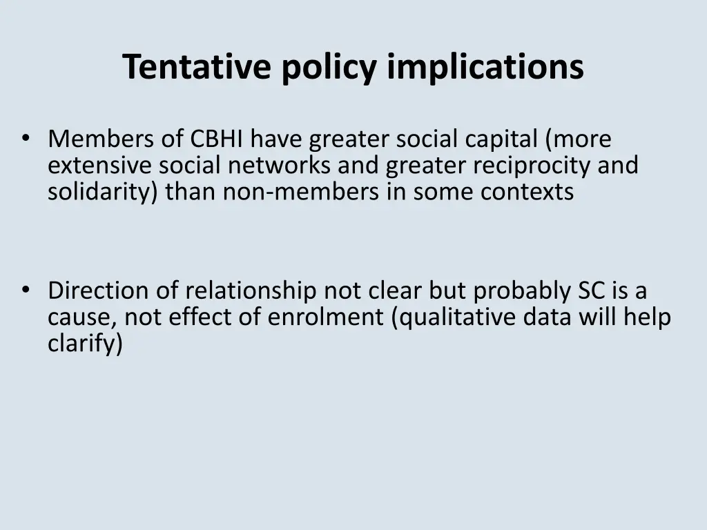 tentative policy implications