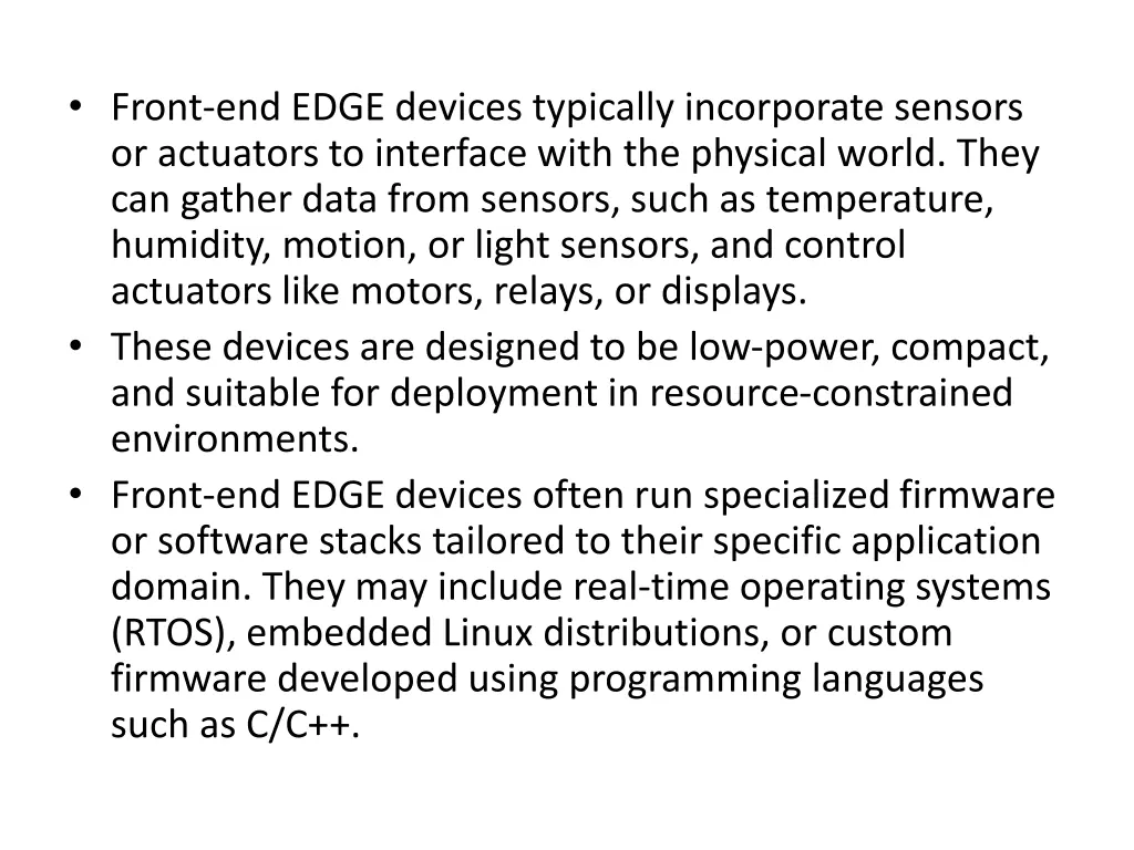 front end edge devices typically incorporate
