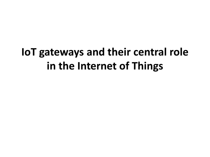 iot gateways and their central role