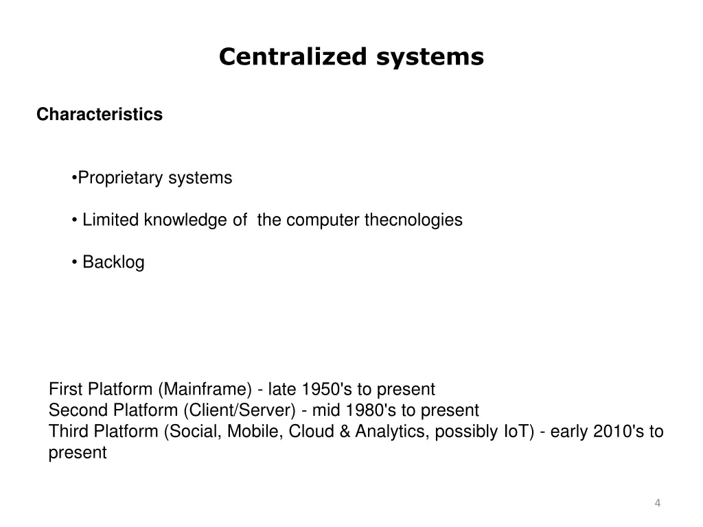 centralized systems