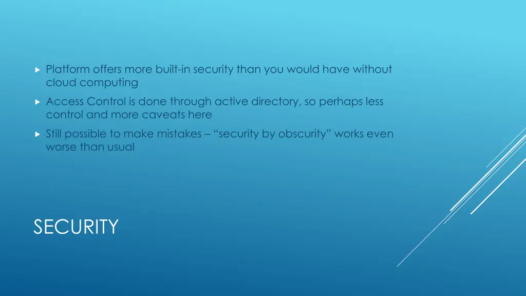 platform offers more built in security than