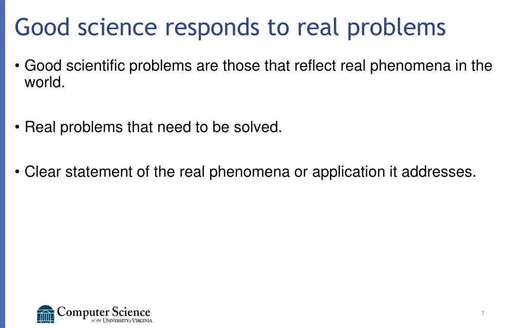 good science responds to real problems