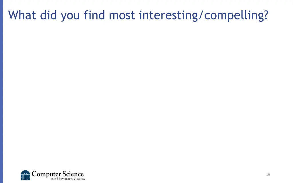 what did you find most interesting compelling