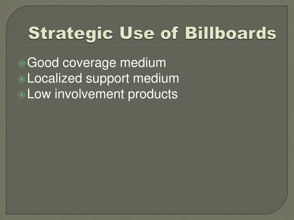 good coverage medium localized support medium