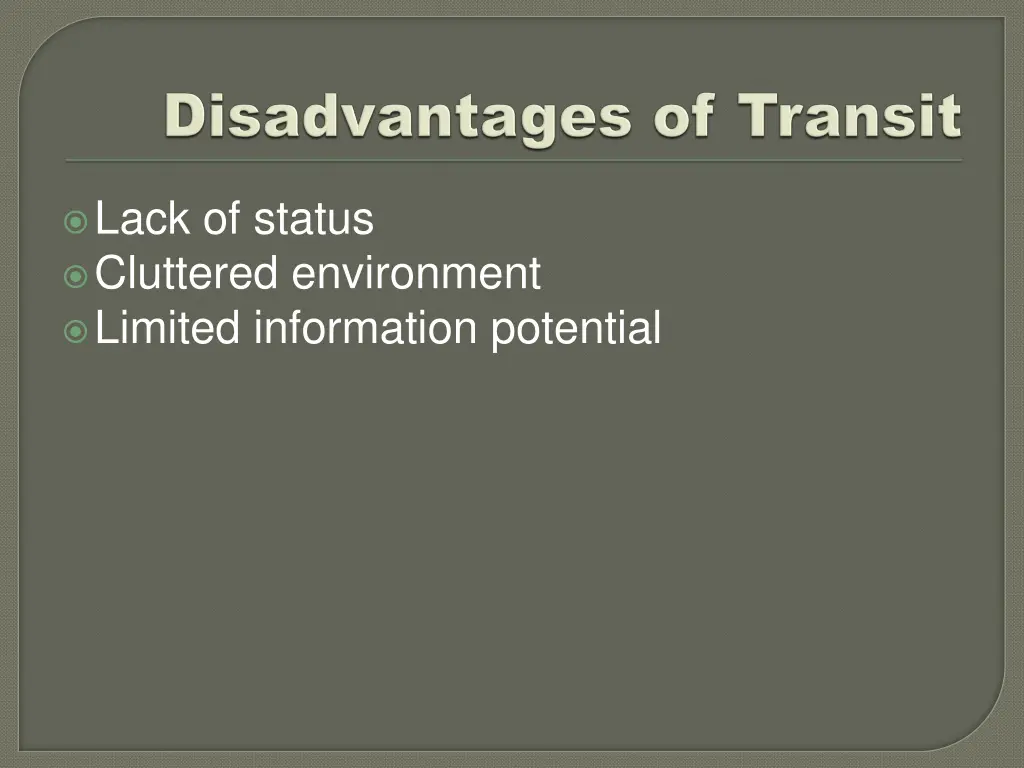 lack of status cluttered environment limited