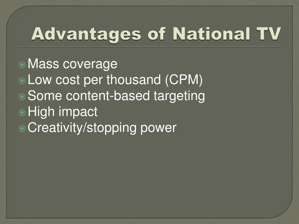 mass coverage low cost per thousand cpm some