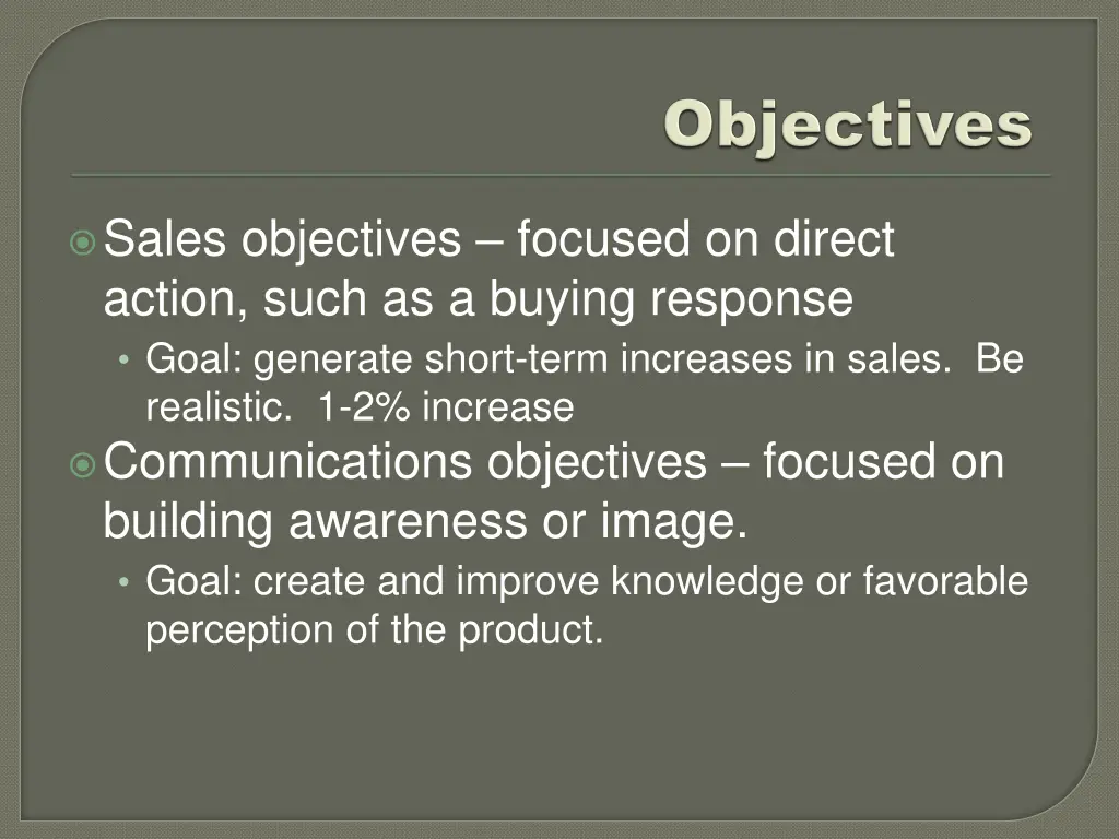 sales objectives focused on direct action such