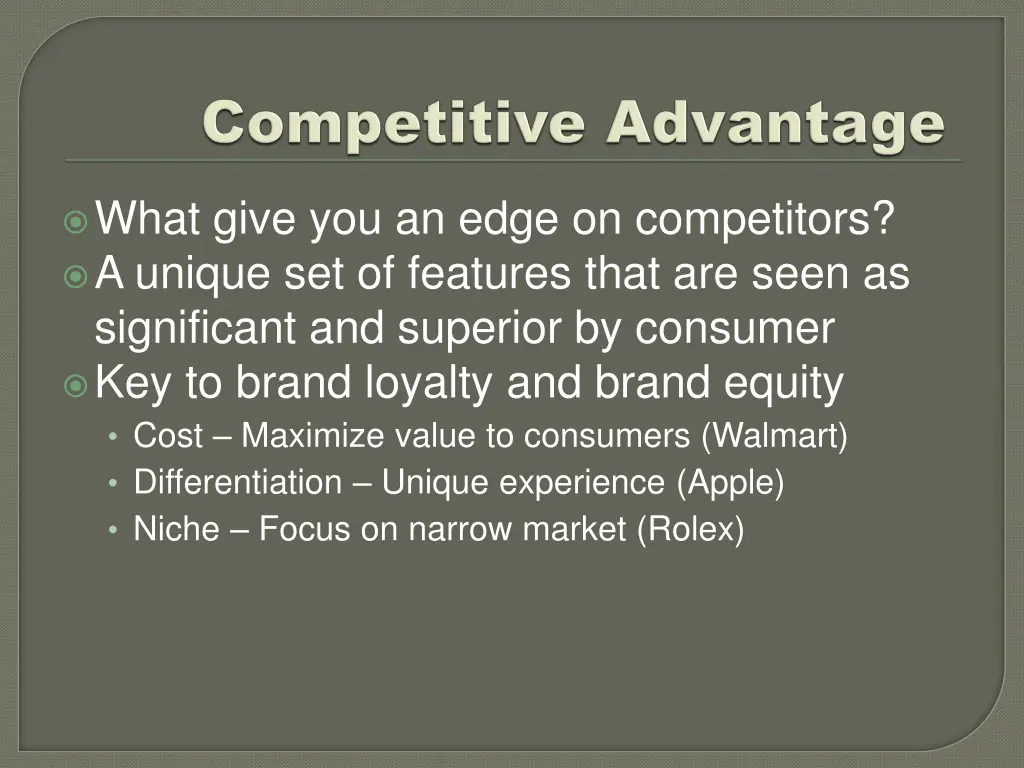 what give you an edge on competitors a unique