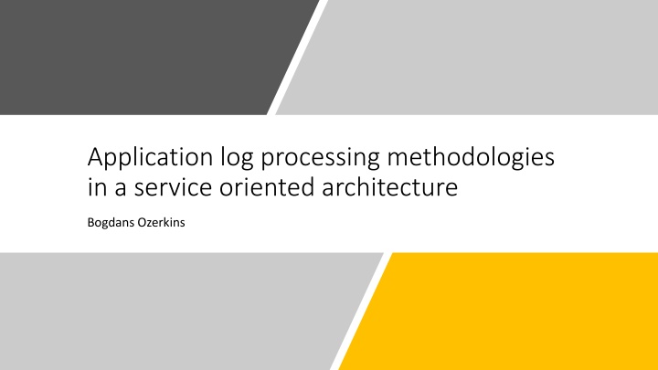 application log processing methodologies