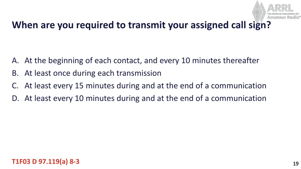 when are you required to transmit your assigned