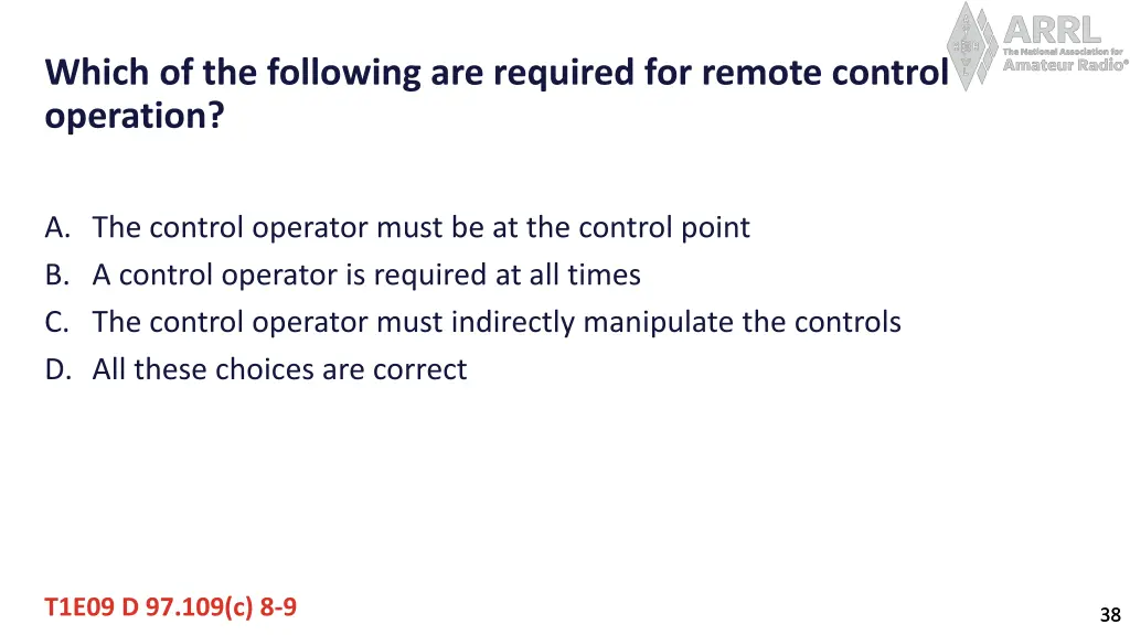 which of the following are required for remote