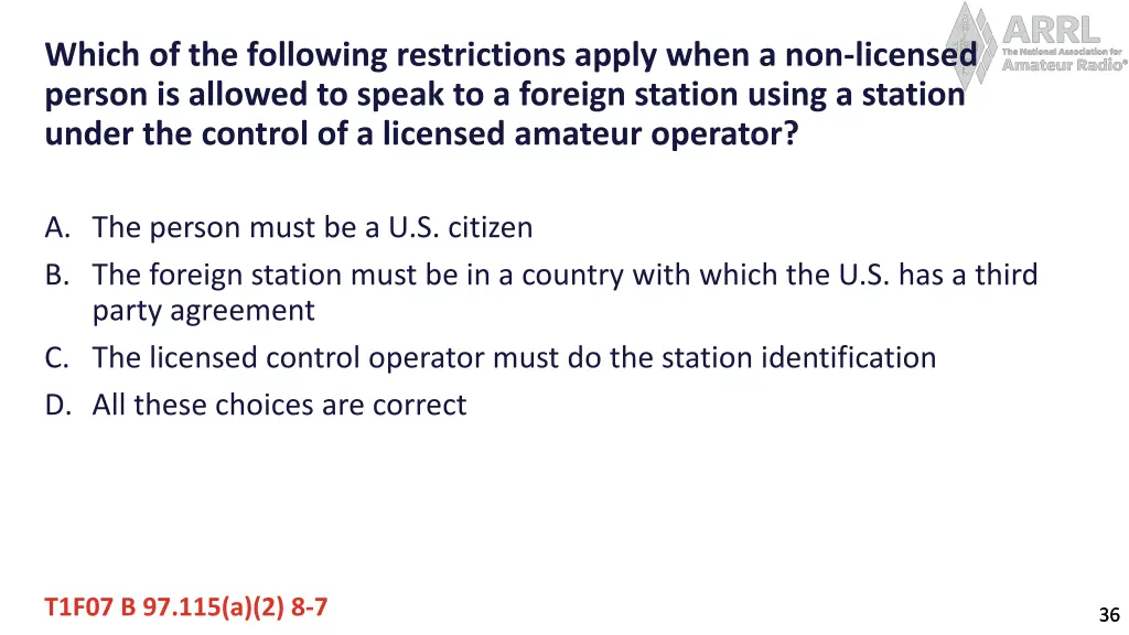 which of the following restrictions apply when