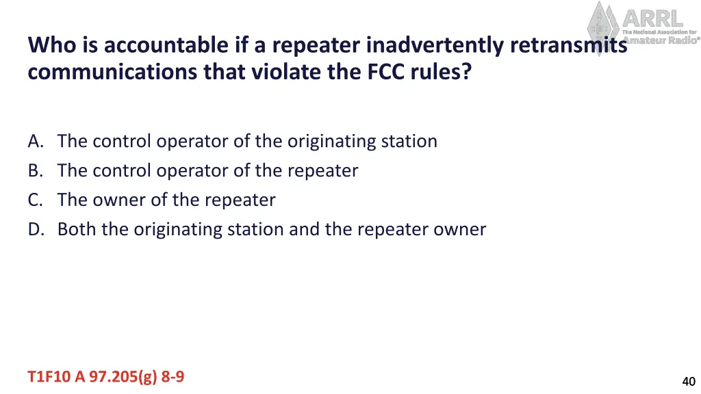 who is accountable if a repeater inadvertently