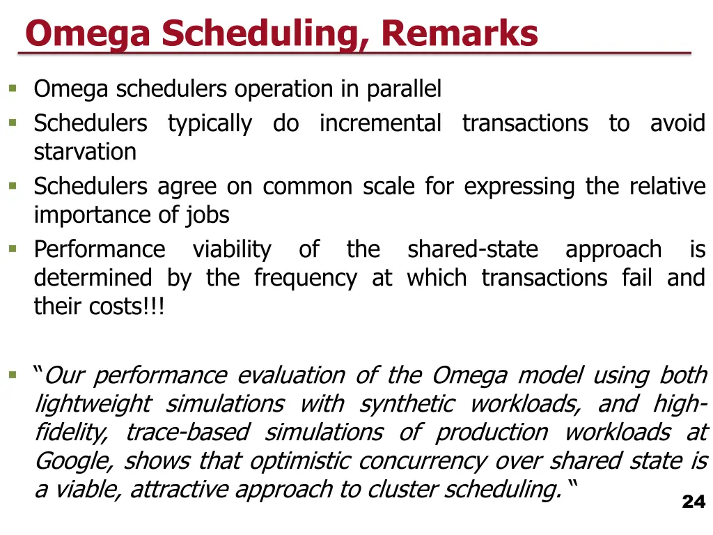 omega scheduling remarks