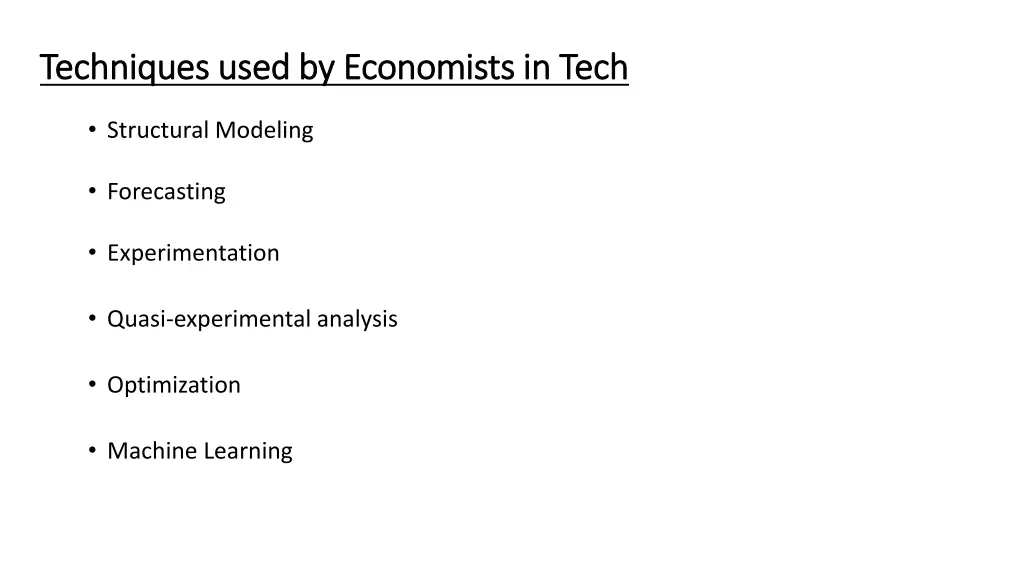 techniques used by economists in tech techniques