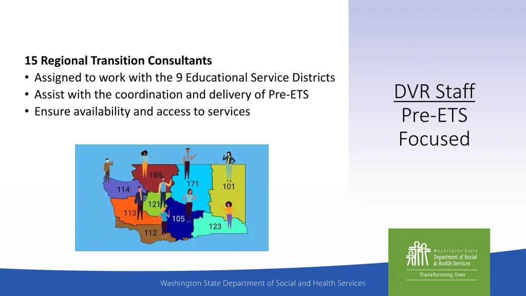 15 regional transition consultants assigned