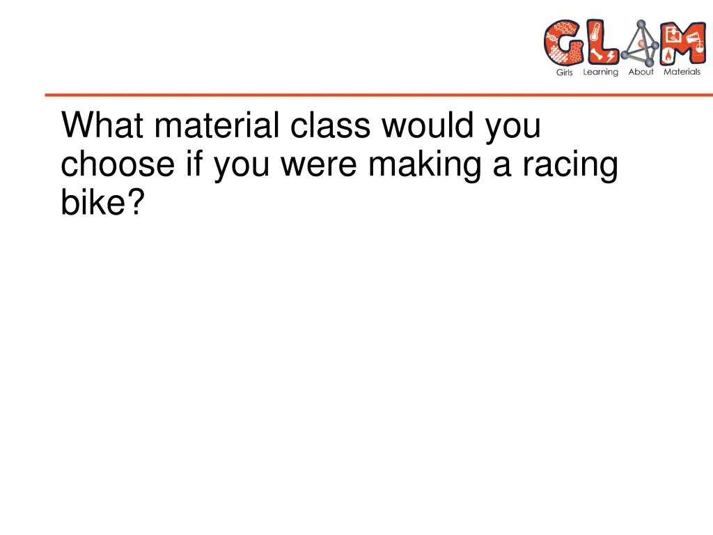 what material class would you choose if you were