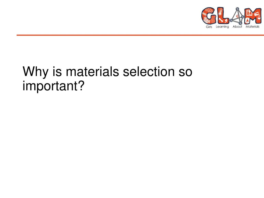 why is materials selection so important