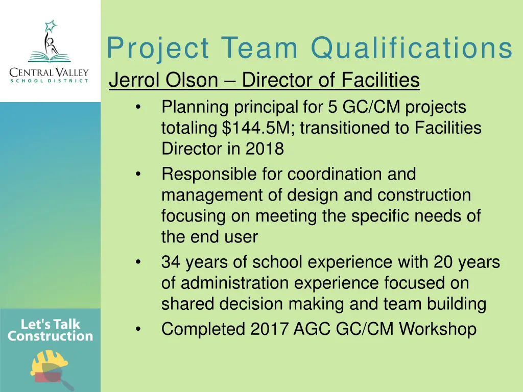 project team qualifications jerrol olson director