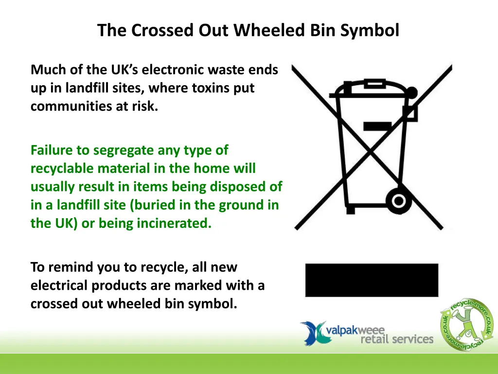 the crossed out wheeled bin symbol