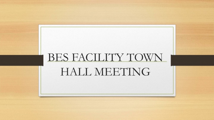 bes facility town hall meeting