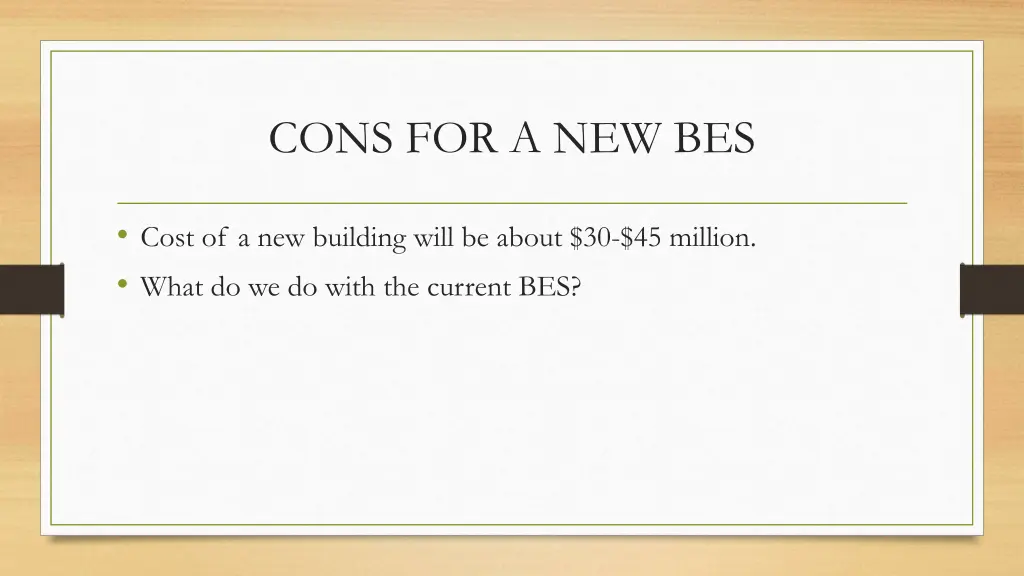 cons for a new bes