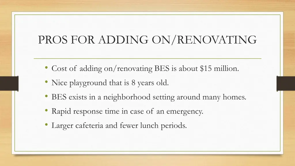 pros for adding on renovating