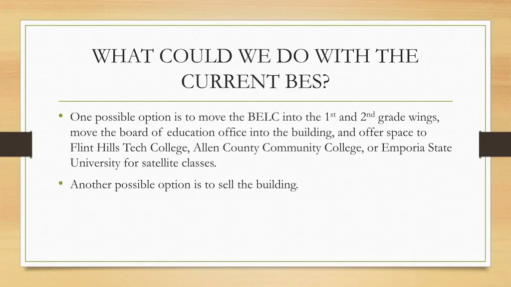 what could we do with the current bes