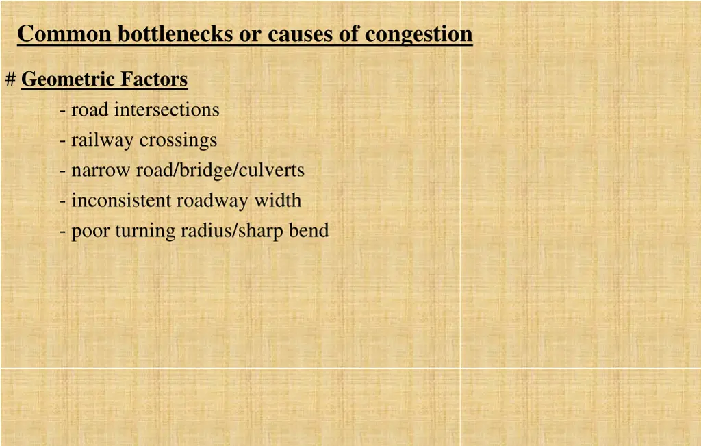 common bottlenecks or causes of congestion