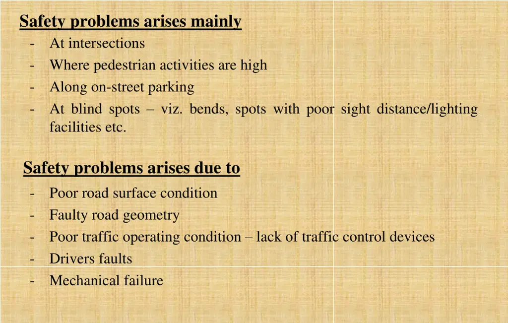 safety problems arises mainly