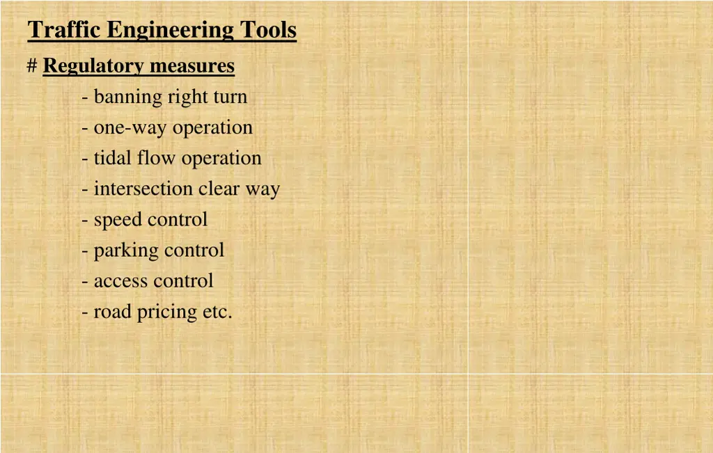 traffic engineering tools regulatory measures